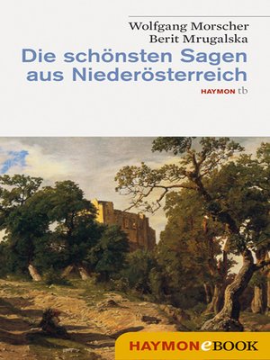 cover image of Die schönsten Sagen aus Niederösterreich